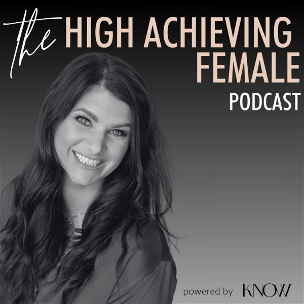 Artwork for The High Achieving Female Podcast