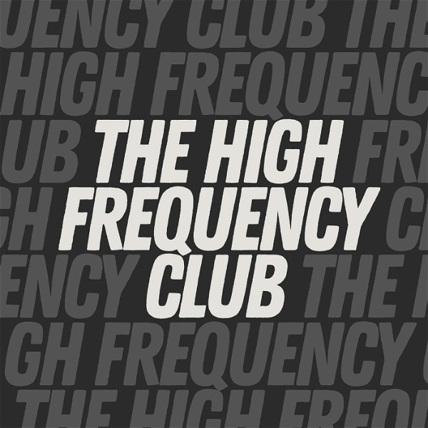 Artwork for The High Frequency Club