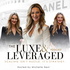 The Luxe & Leveraged Podcast with Michelle Hext