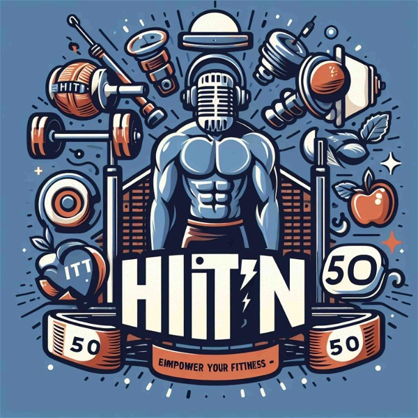 Artwork for The HIIT’N 50 Podcast