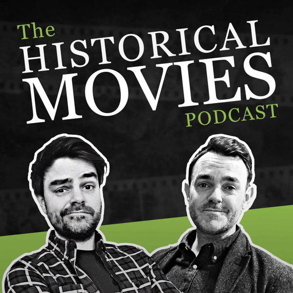 Artwork for The Historical Movies Podcast