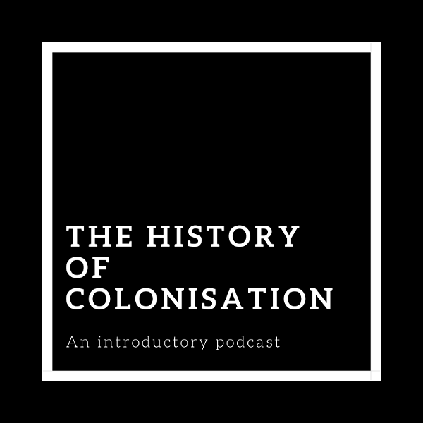 Artwork for The History of Colonisation