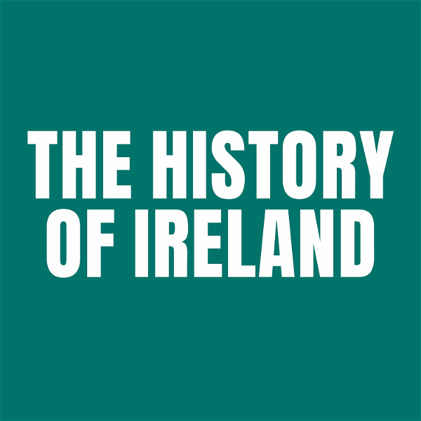 Artwork for The History of Ireland