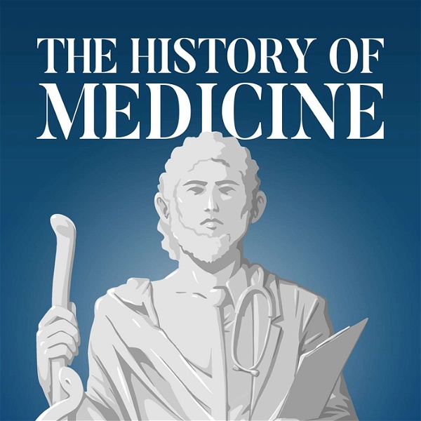 Artwork for The History of Medicine