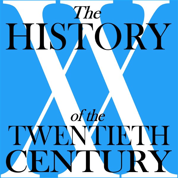 Artwork for The History of the Twentieth Century