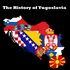 The History of Yugoslavia