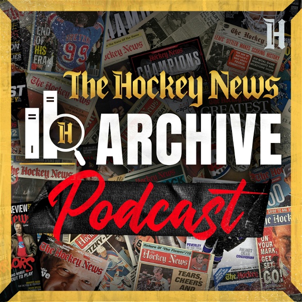 Artwork for The Hockey News Archive Podcast