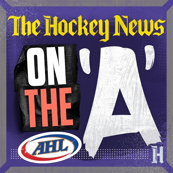 Artwork for The Hockey News: On The 'A'