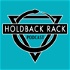 Holdback Rack Podcast