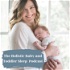 The Holistic Baby and Toddler Sleep Podcast