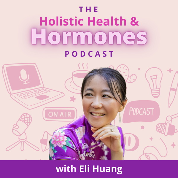 Artwork for The Holistic Health And Hormones Podcast
