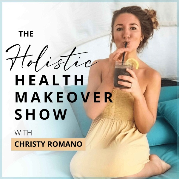 Artwork for The Holistic Health Makeover Show