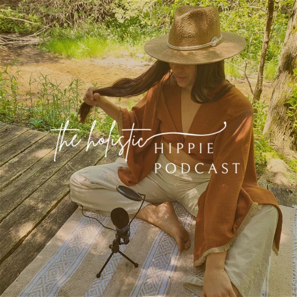 Artwork for The Holistic Hippie Podcast