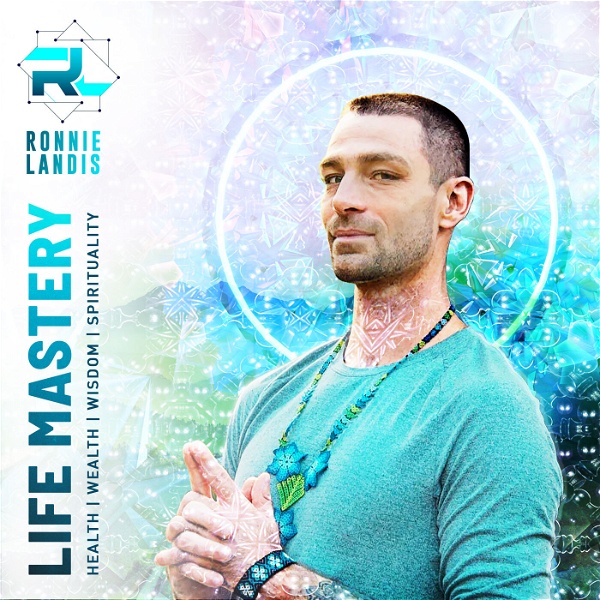 Artwork for LIFE MASTERY W/ Ronnie Landis