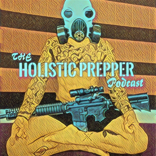 Artwork for The Holistic Prepper Podcast
