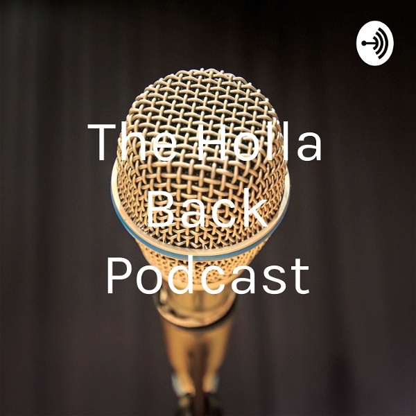 Artwork for The Holla Back Podcast