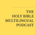 The Holy Bible Multilingual Podcast