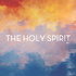 The Holy Spirit