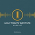 The Holy Trinity Institute Podcast
