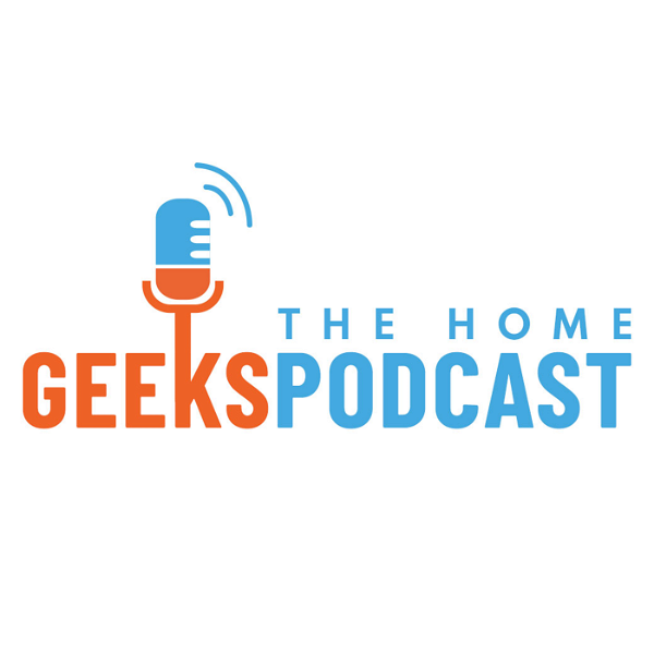 Artwork for The Home Geeks Podcast