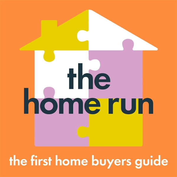 Artwork for The Home Run: The First Home Buyers Guide