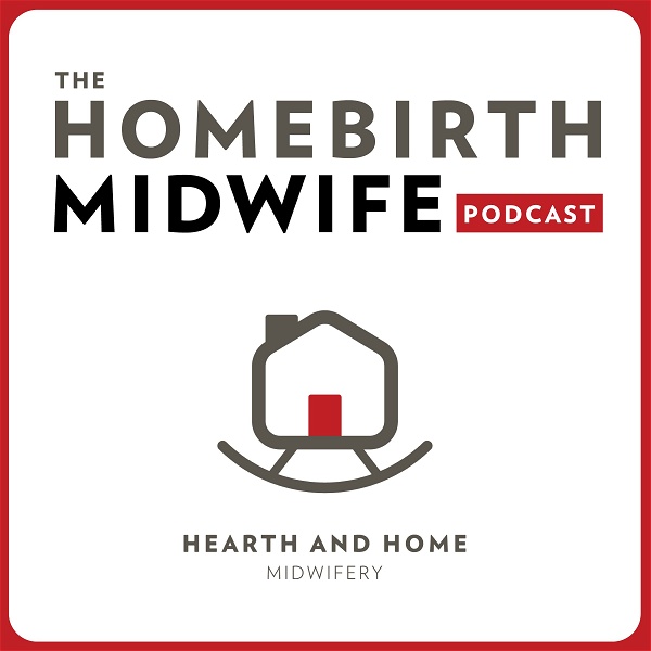 Artwork for The Homebirth Midwife Podcast