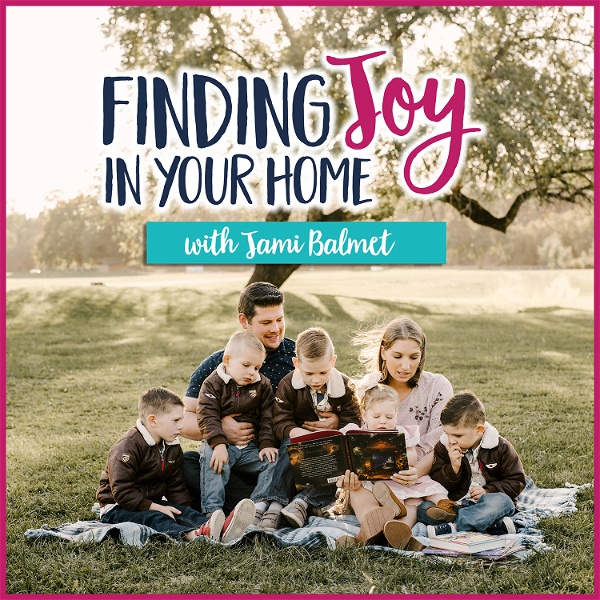 Artwork for Finding Joy in Your Home