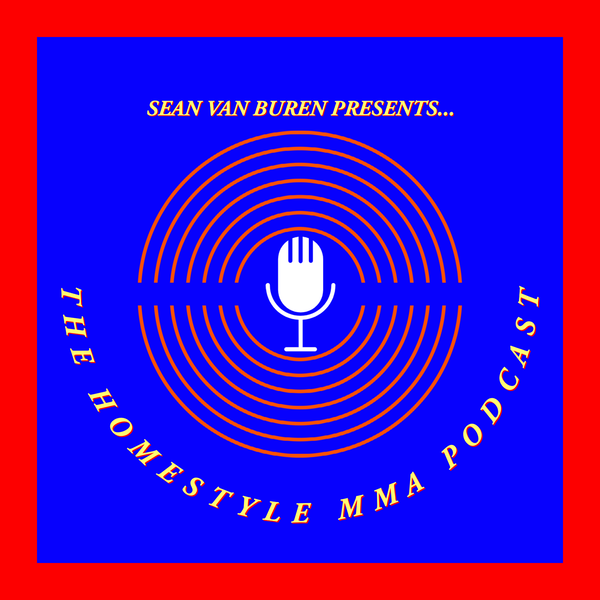 Artwork for The Homestyle MMA Podcast