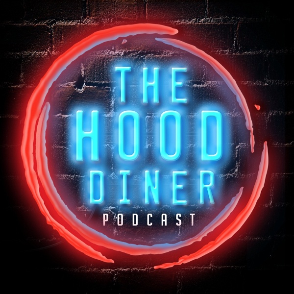 Artwork for The Hood Diner Podcast