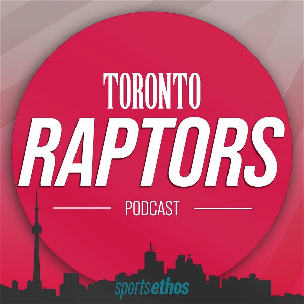 Artwork for The SportsEthos Toronto Raptors Podcast