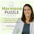The Hormone P.U.Z.Z.L.E Podcast