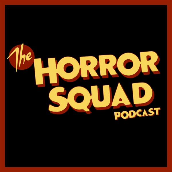 Artwork for The Horror Squad Podcast