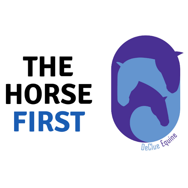Artwork for The Horse First: A Veterinary Sport Horse Podcast