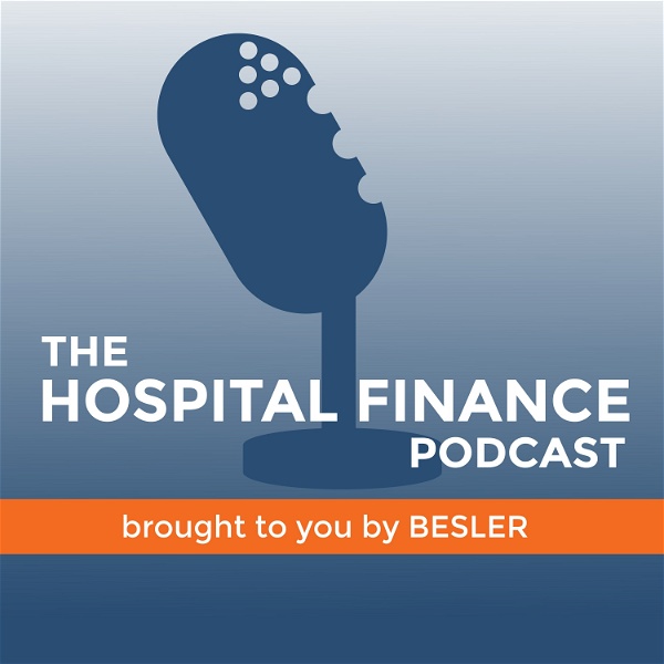 Artwork for The Hospital Finance Podcast
