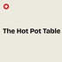 The Hot Pot Table