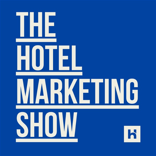 Artwork for The Hotel Marketing Show