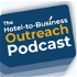 The Hotel-to-Business Outreach Podcast
