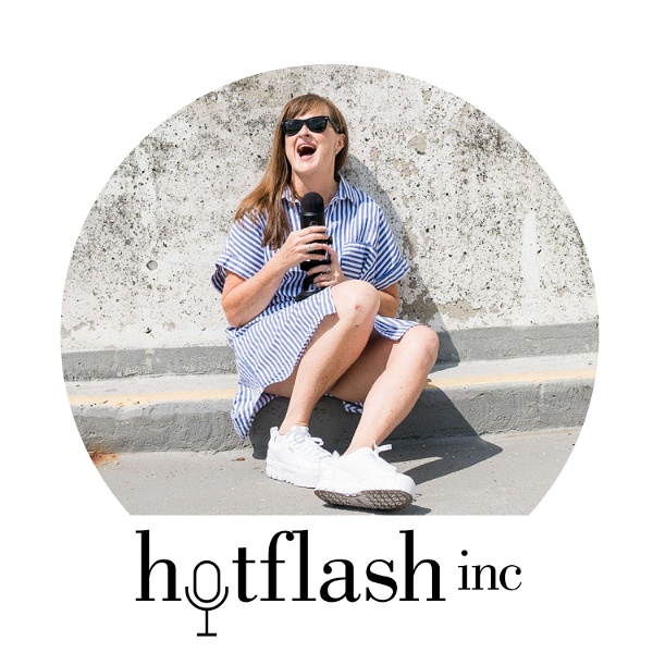 Artwork for The Hotflash inc podcast