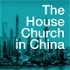 The House Church in China