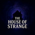 The House of Strange