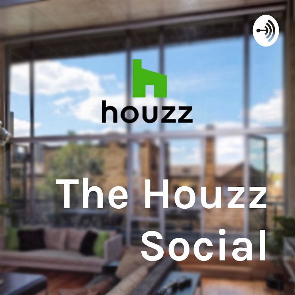 Artwork for The Houzz Social