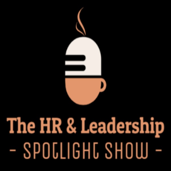 Artwork for The HR and Leadership Spotlight Show