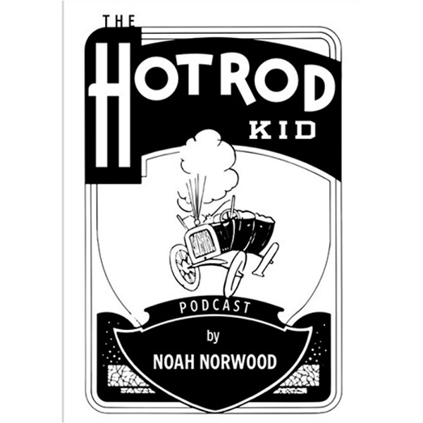 Artwork for The Hotrod Kid Podcast