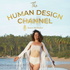 The HUMAN DESIGN CHANNEL ~ Karen McMullen