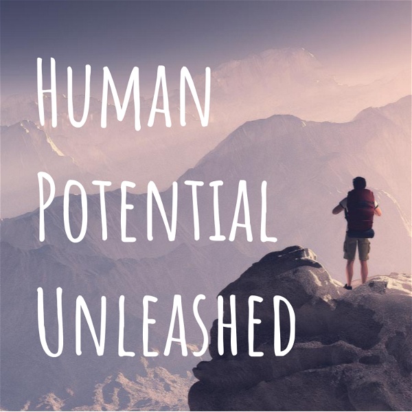 Artwork for Human Potential Unleashed
