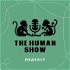 The human show
