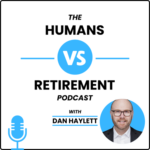 Artwork for The Humans vs Retirement Podcast