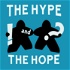 The Hype and The Hope