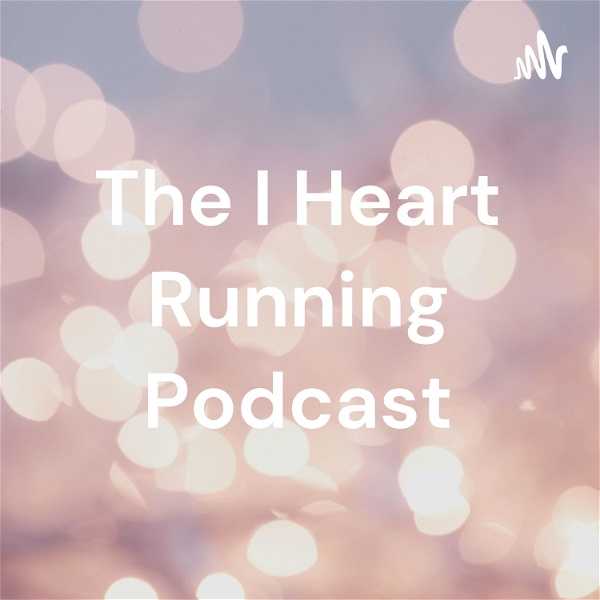 Artwork for The I Heart Running Podcast