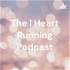 The I Heart Running Podcast